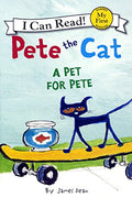 A Pet for Pete (Pete the Cat - I Can Read!)