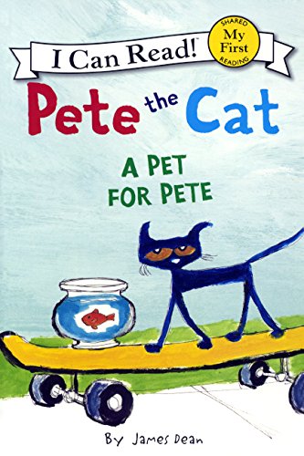 A Pet for Pete (Pete the Cat - I Can Read!)